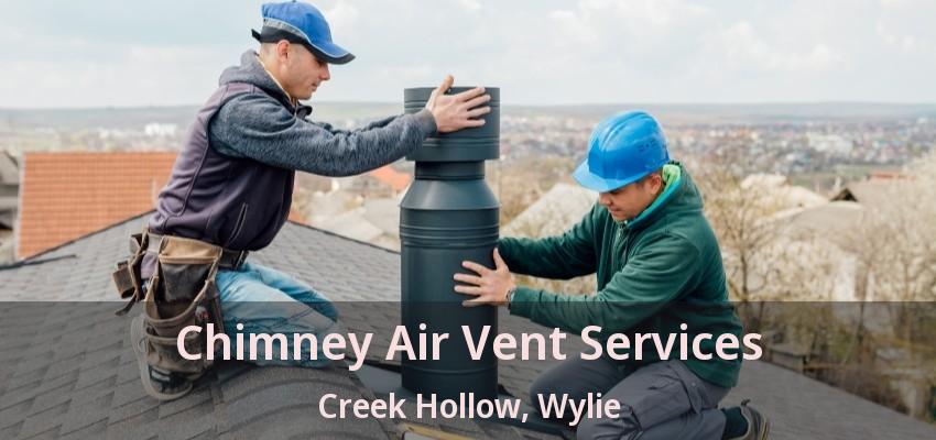Chimney Air Vent Services Creek Hollow, Wylie - TX