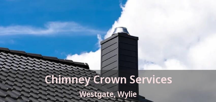 Chimney Crown Services Westgate, Wylie - TX