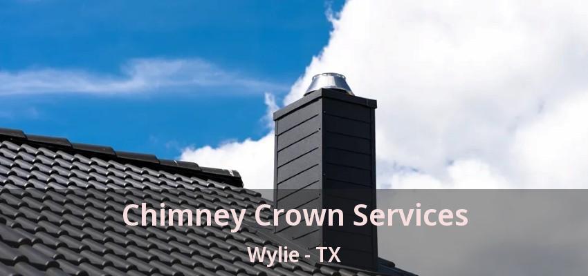 Chimney Crown Services Wylie - TX
