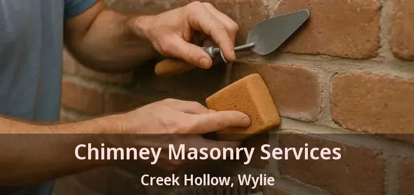 Chimney Masonry Services Creek Hollow, Wylie - TX
