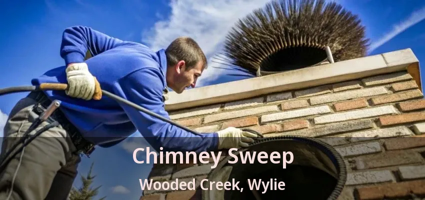 Chimney Sweep Wooded Creek, Wylie - TX