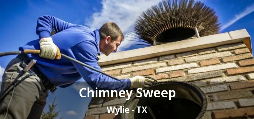 Chimney Sweep Wylie - TX