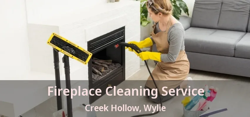 Fireplace Cleaning Service Creek Hollow, Wylie - TX