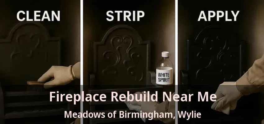 Fireplace Rebuild Near Me Meadows of Birmingham, Wylie - TX