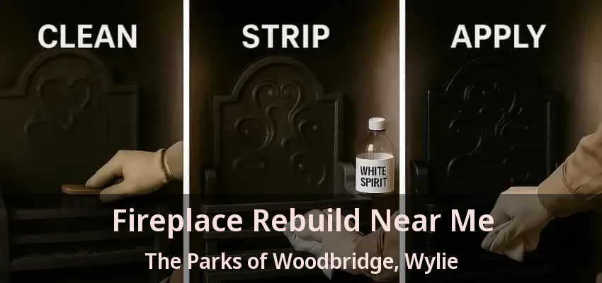 Fireplace Rebuild Near Me The Parks of Woodbridge, Wylie - TX