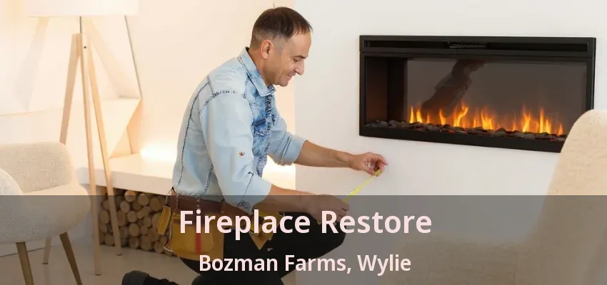 Fireplace Restore Bozman Farms, Wylie - TX