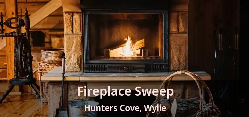 Fireplace Sweep Hunters Cove, Wylie - TX