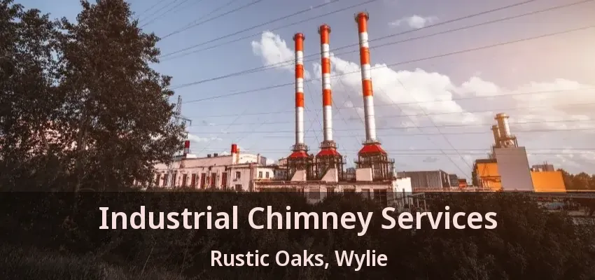 Industrial Chimney Services Rustic Oaks, Wylie - TX