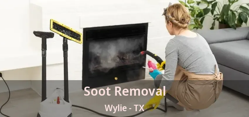 Soot Removal Wylie - TX